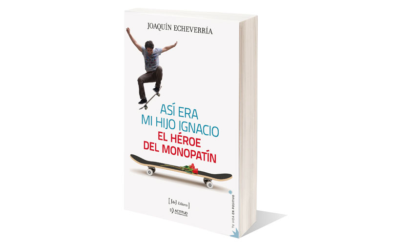 “Así era mi hijo Ignacio, el héroe del monopatín” El libro perfecto para estas Navidades